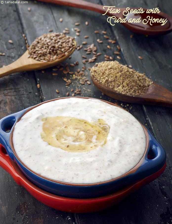 Flax Seeds with Curd and Honey, Good for Weight Loss and Fitness recipe In Gujarati