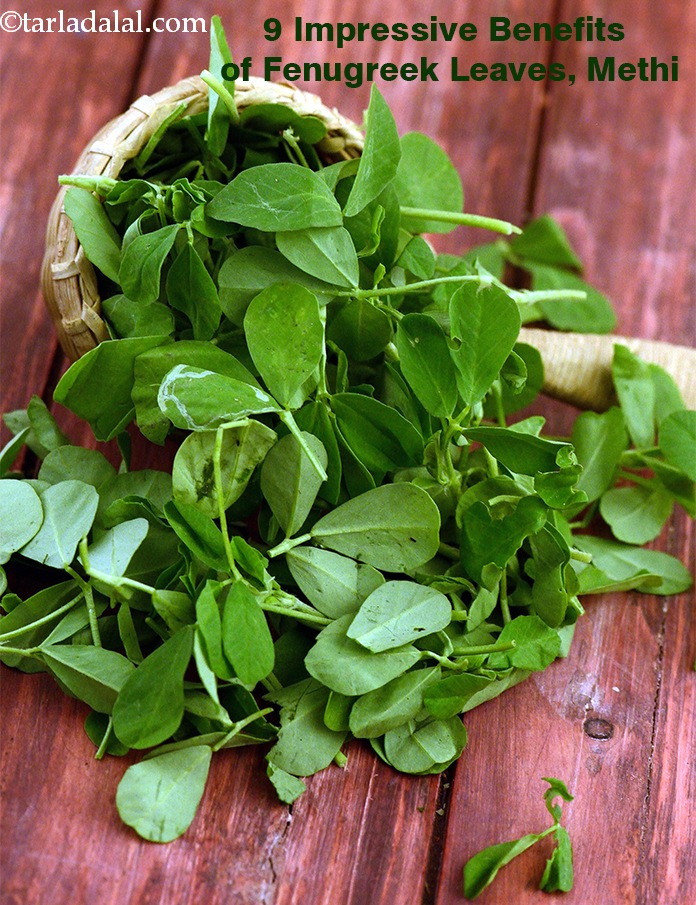9 Benefits Of Fenugreek Leaves Healthy Indian Methi Leaves Recipes