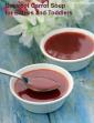Beetroot Carrot Soup for Babies and Toddlers