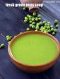 Fresh Green Pea Soup, Quick Green Peas Soup in Hindi