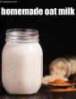 Homemade Oat Milk, Lactose Free Oats Milk